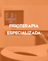 FISIOTERAPIA ESPECIALIZADA